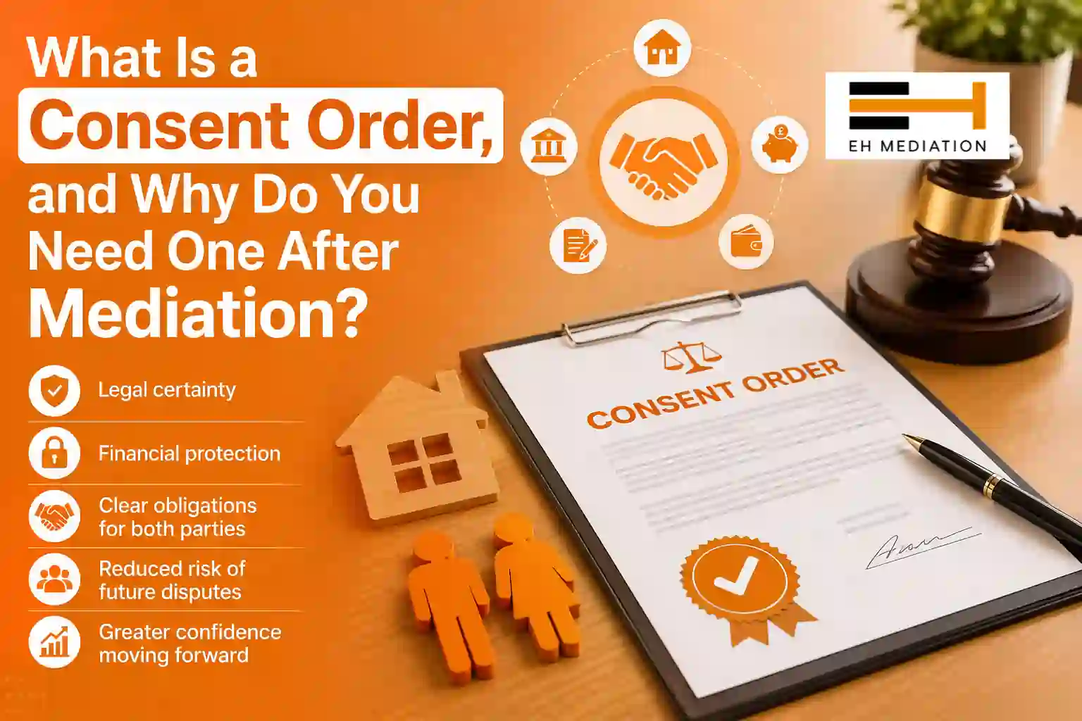 What Is a Consent Order, and Why Do You Need One After Mediation Hemel Hempstead?